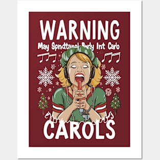 Warning: May spontaneously burst into carols Posters and Art